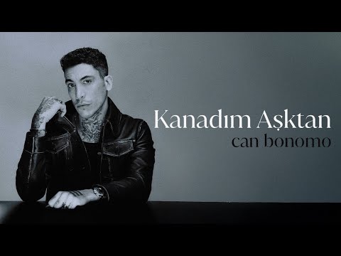 Can Bonomo - Kanadım Aşktan (Official Lyric Video)