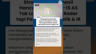 Strategi Iran Hancurkan Jet F-15 AS: Tak Pakai Radar tapi Pakai Sensor Optik & Infrared