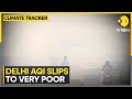 Delhi AQI Air Pollution Worsens Across North And East India Fog Smog Blankets Delhi Again WION