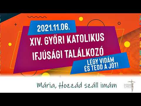 11. Mária, Hozzád száll imám