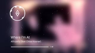 Aftrparty - Where I'm At (feat. Chloe Kissner)