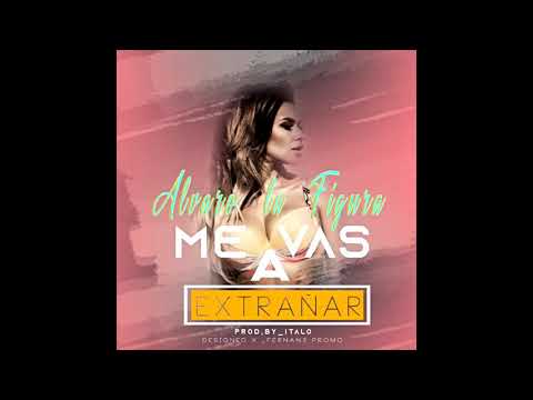 Alvaro La Figura - Me vas a extrañar (audio oficial)