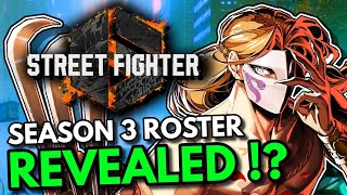 Street Fighter 6 Season 3 Roster REVEALED !?