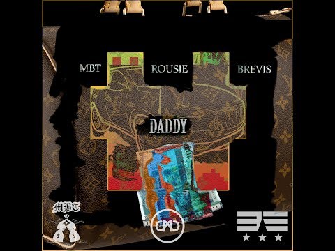 MBT x ROUSIE x BREVIS - DADDY [Official Audio]