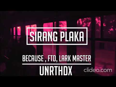 Because, FTD, Lark Mester - Sirang Plaka (slowed & reverbed)