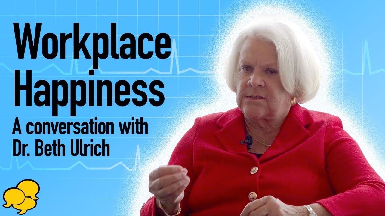 Healthy Work Environment - Interview with Dr. Beth Ulrich