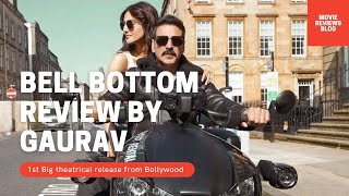 Bell Bottom Review | Akshay Kumar, Vaani Kapoor, Lara Dutta | Movie Reviews Blog
