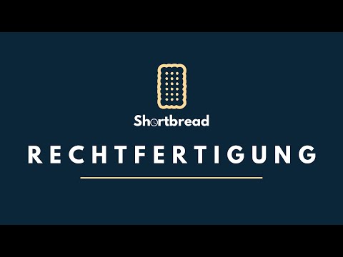 RECHTFERTIGUNG in nur 3 Minuten erklärt! - SHORTBREAD S1F14