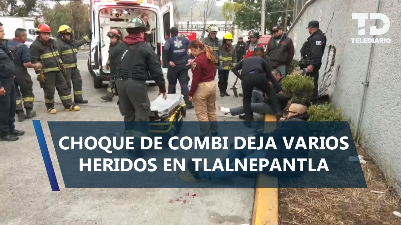 Combi choca en Tlalnepantla y deja a varios usuarios heridos