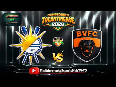Palmas FR X Bela Vista FC | CAMPEONATO TOCANTINENSE 2026