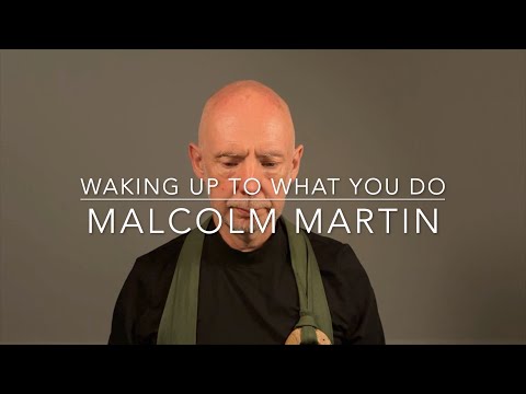 Waking Up To What You Do