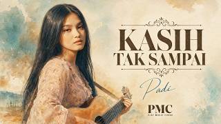 Download lagu Kasih Tak Sampai - Padi - Cover by PMC mp3 Download lagu Kasih Tak Sampai - Padi - Cover by PMC mp3