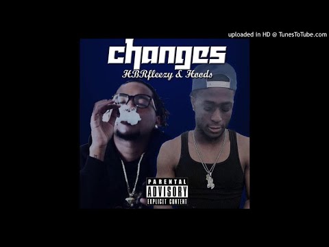 HBRFleezy x Hoods - Changes