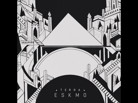 [Playlist Album] Eskmo - Terra - 01. Buffalo