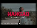 Nangad New Haryanvi Song [ Slowed+Reverb ]