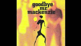Music video thumbnail preview for Goodbye Mr Mackenzie - She's Strong by Goodbye Mr. Mackenzie