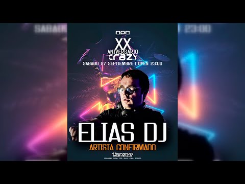 Elias Dj @ XX Aniversario Crazy (Non)