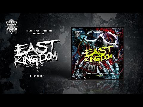 East Kingdom - Instinct [INSANE013]
