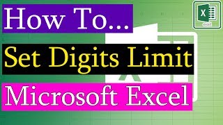 How to Set Digits Limit in Microsoft Excel Cells