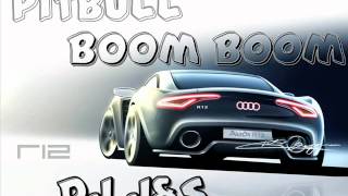 Pitbull Boom Boom Remix DJ JS1 2012