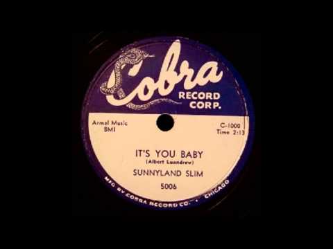 Sunnyland Slim - It's You Baby