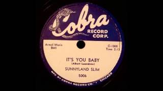 Sunnyland Slim - It's You Baby
