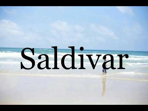 How To Pronounce Saldivar🌈🌈🌈🌈🌈🌈Pronunciation Of Saldivar