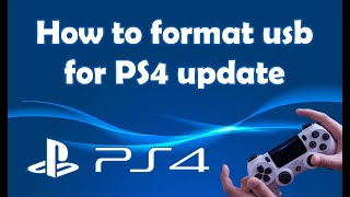 How to format USB for PS4 update
