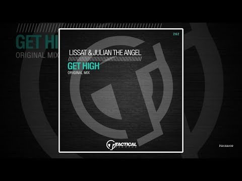 Lissat & Julian The Angel - Get High