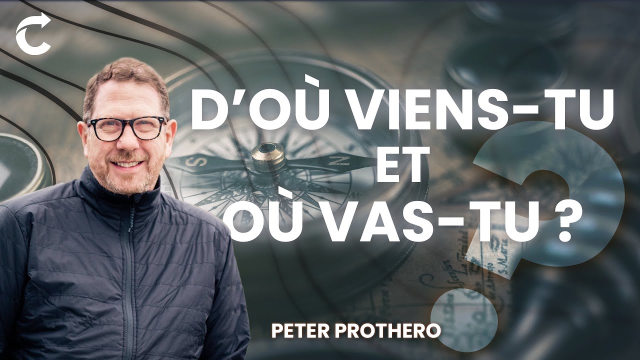 D'où viens-tu et où vas-tu? Peter Prothero