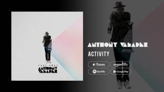 Anthony Valadez - Activity (feat.  Z A C)