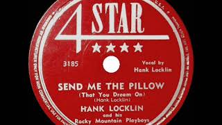 1st RECORDING OF: Send Me The Pillow You Dream On - Hank Locklin (1949 version)