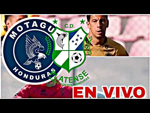 MOTAGUA VS PLATENSE EN VIVO JORNADA 21 LIGA DE HONDURAS VER PARTIDO HOY 