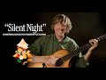 Learn a Beautiful Solo Guitar Arrangement of "Silent Night" | Christmas Guitar