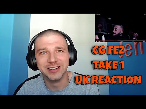 CG Fez - Take 1 - UK Reaction