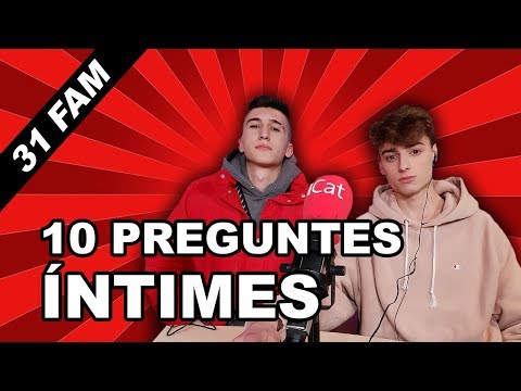 10 preguntes íntimes a 31FAM | 10.02.2019