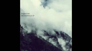 KOGENMAN - MICROPHILIA (Original Mix)