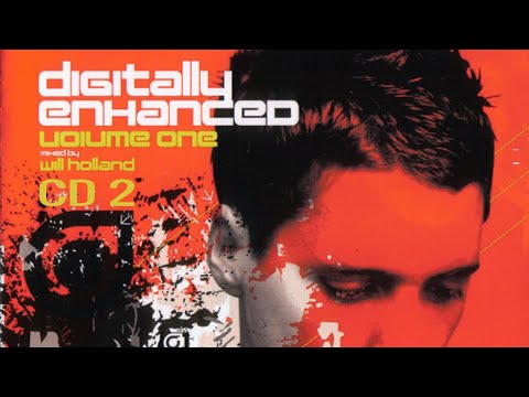 Will Holland - Digitally Enhanced Volume One (CD 2) (2006) (Cut Album)