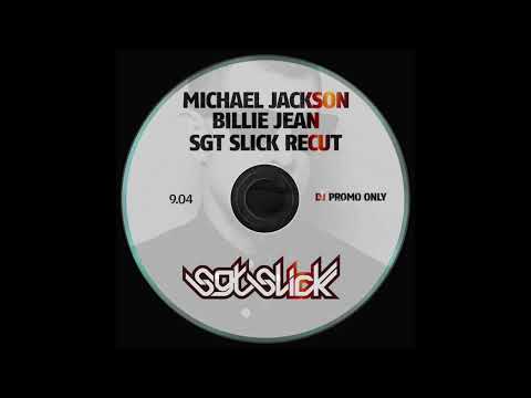 Michael Jackson - Billie Jean (Sgt Slick ReCut)