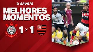 CORINTHIANS 1 X 1 FLAMENGO - MELHORES MOMENTOS - BRASILEIRÃO
