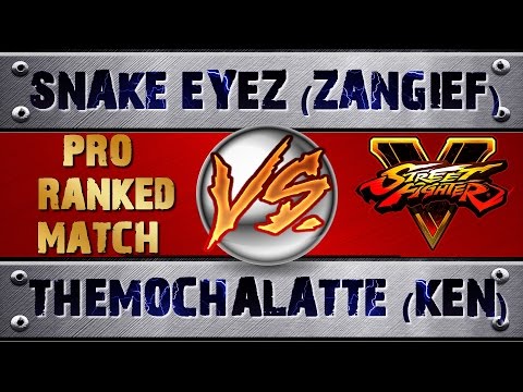 Street Fighter V | 5 SNAKE EYEZ (ZANGIEF) VS THEMOCHALATTE (KEN) (X2) PRO RANKED MATCH - HD