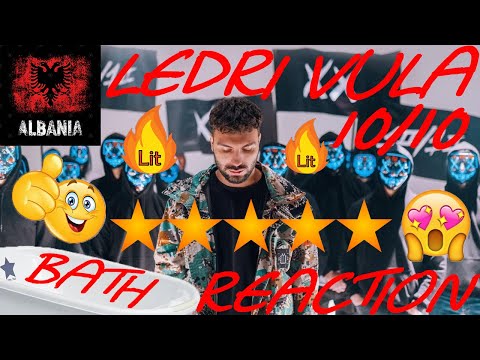 BATH REACTION to  Ledri Vula - 10/10 / SWISS BOY reacts to ALBANIAN RAP / Ledri Vula - 10/10