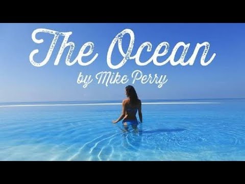 The Chainsmokers & Mike Perry - Ocean (feat. Shy Martin)