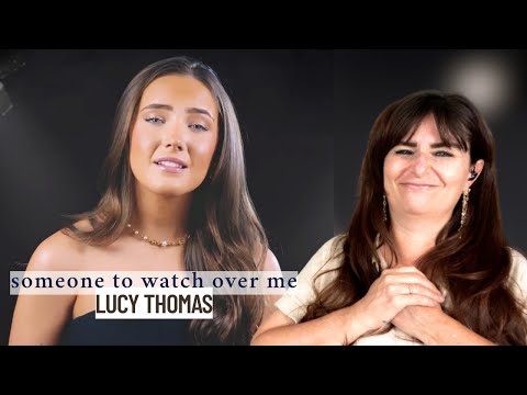 Lucy Thomas - Someone to Watch Over Me - Vocal Coach Reaction & Analysis