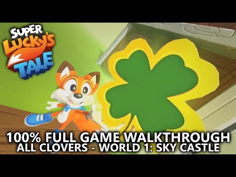 Super Lucky's Tale - World 1 - 100% Full Game Walkthrough - All Clovers (Sky Castle)