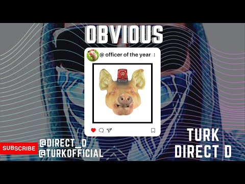 OBVIOUS - CopWatch Song (Direct D) - Turk