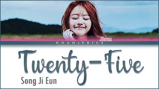 Download lagu Song Ji Eun(송지은)Twenty-Five(예쁜 나이 25살)Color Coded Lyrics (Eng/Rom/Han) mp3 Download lagu Song Ji Eun(송지은)Twenty-Five(예쁜 나이 25살)Color Coded Lyrics (Eng/Rom/Han) mp3
