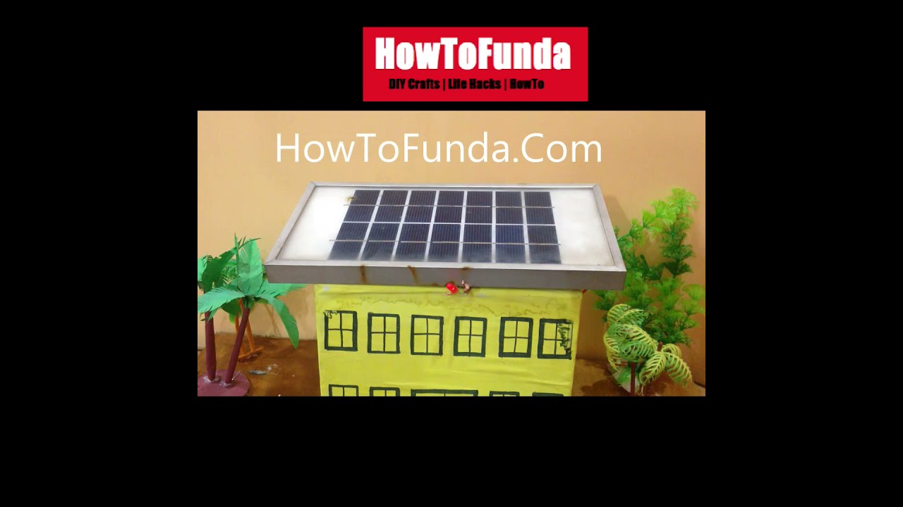 solar powered house working model -  science project  | howtofunda @craftpiller