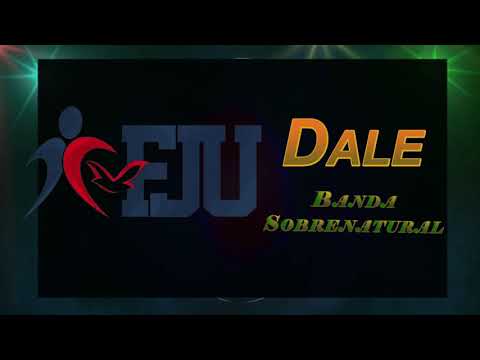 Música Dale FJU- Letra Nueva Canción 2020