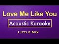 Love Me Like You - Little Mix | Karaoke Lyrics ...